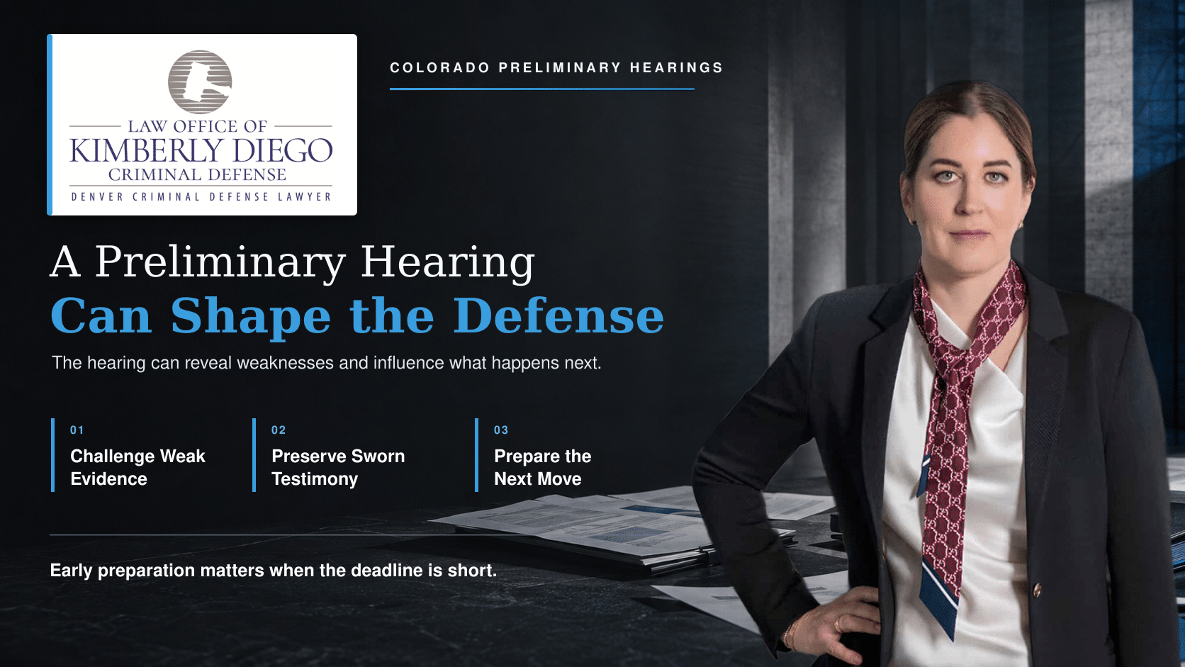 Kimberly Diego with three ways a Colorado preliminary hearing can shape the defense